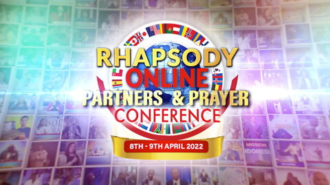 Rhapsody Online Partners & Prayer Conference | 24 Hours - Beginning Friday, April 8, 2022