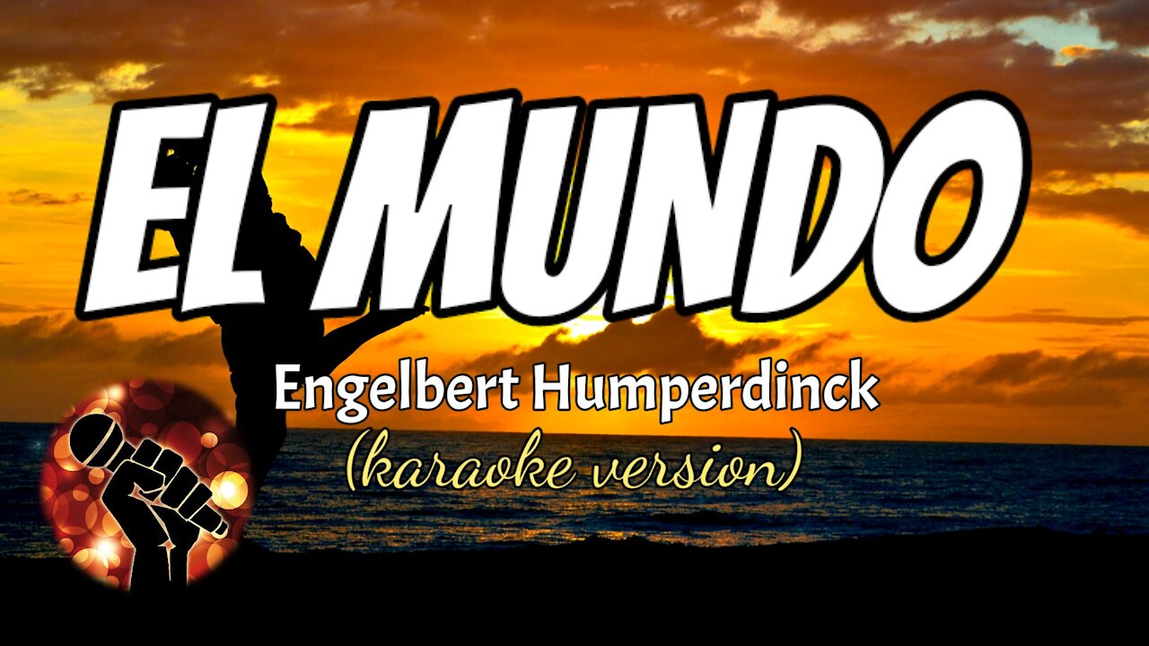 EL MUNDO - ENGELBERT HUMPERDINCK (karaoke version)