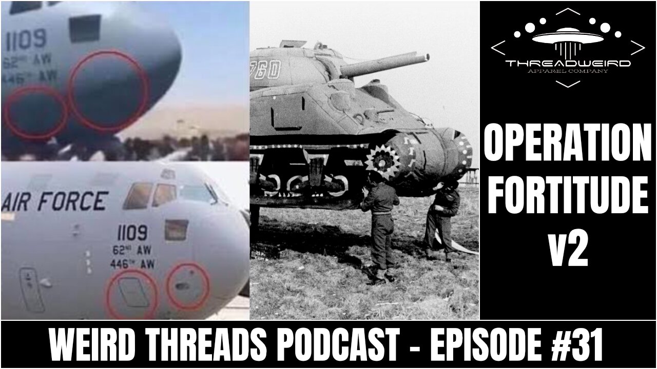 OPERATION FORTITUDE v2 | Weird Threads Podcast #31