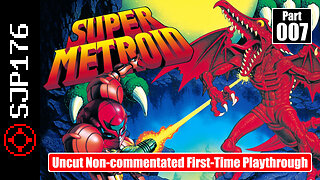 Super Metroid—Part 007—Uncut Non-commentated First-Time Playthrough