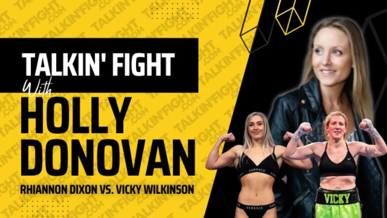 Rhiannon Dixon vs. Vicky Wilkinson Fight Preview