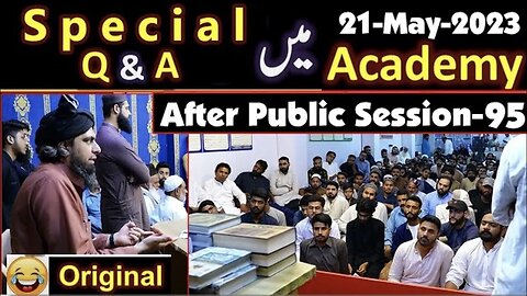 95 Special Q & A Session after Public Session (21-May-2023) | Engineer Muhammad Ali Mirza