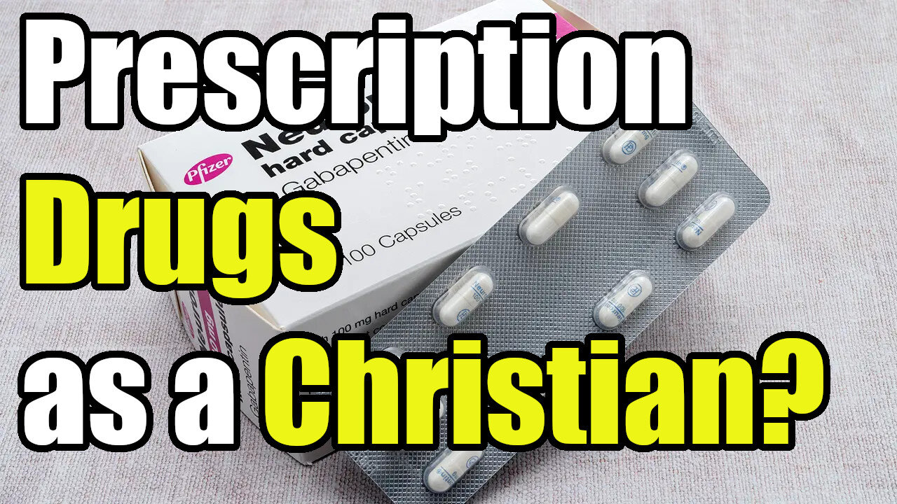 Is It Okay to Take Prescription Drugs as a Christian?