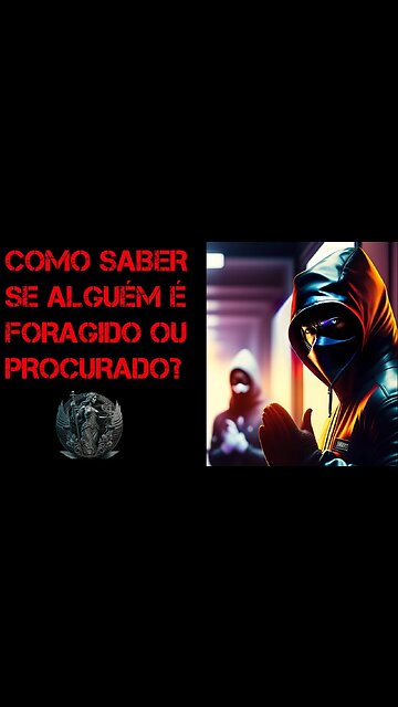 [2023] Descubra se ALGUÉM é FORAGIDO ou PROCURADO!