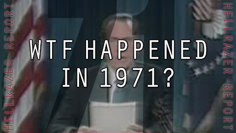 WTF HAPPENED IN 1971?