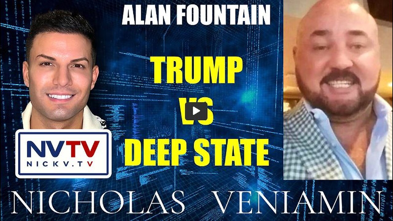 Alan Fountain ja Nicholas Veniamin: Trump vs Deep State, odotettavissa mm. uuden tekniikan paljastuksia (suomiteksti)