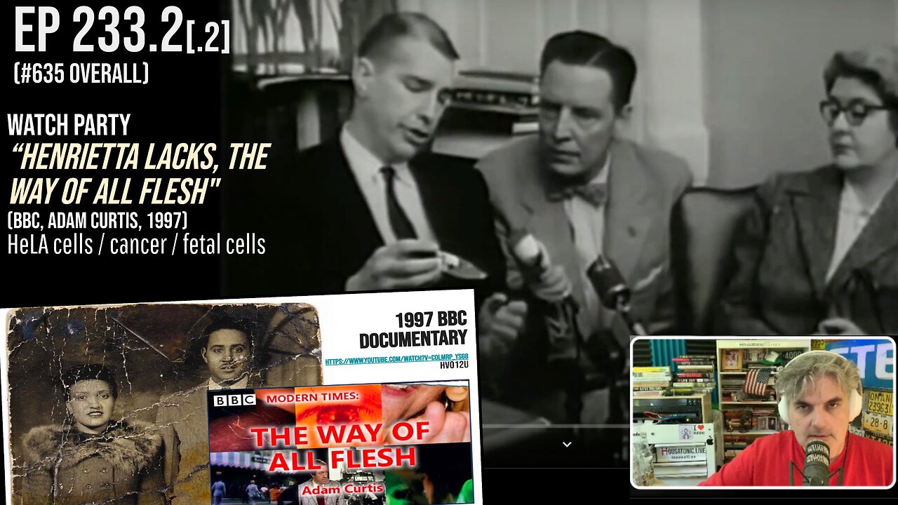 Watch Party: "Henrietta Lacks, the Way of all Flesh" (BBC, Adam Curtis, 1997) HeLA cells cancer