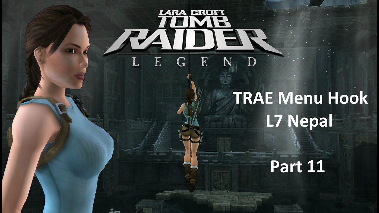 Tomb Raider : Legend : L7 Nepal : TR7 Menu Hook Part 11