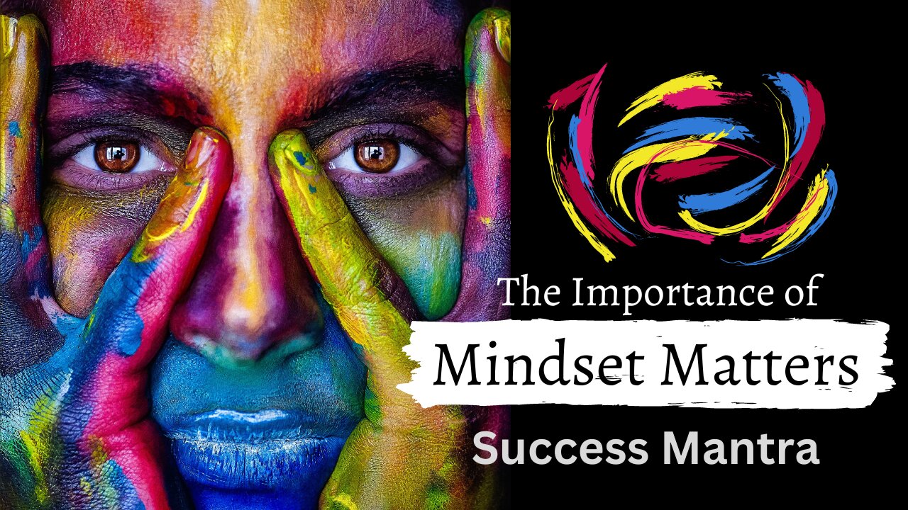 Mindset Matters - Success Mantra