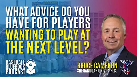 What advice do you have for players wanting to play at the next level?