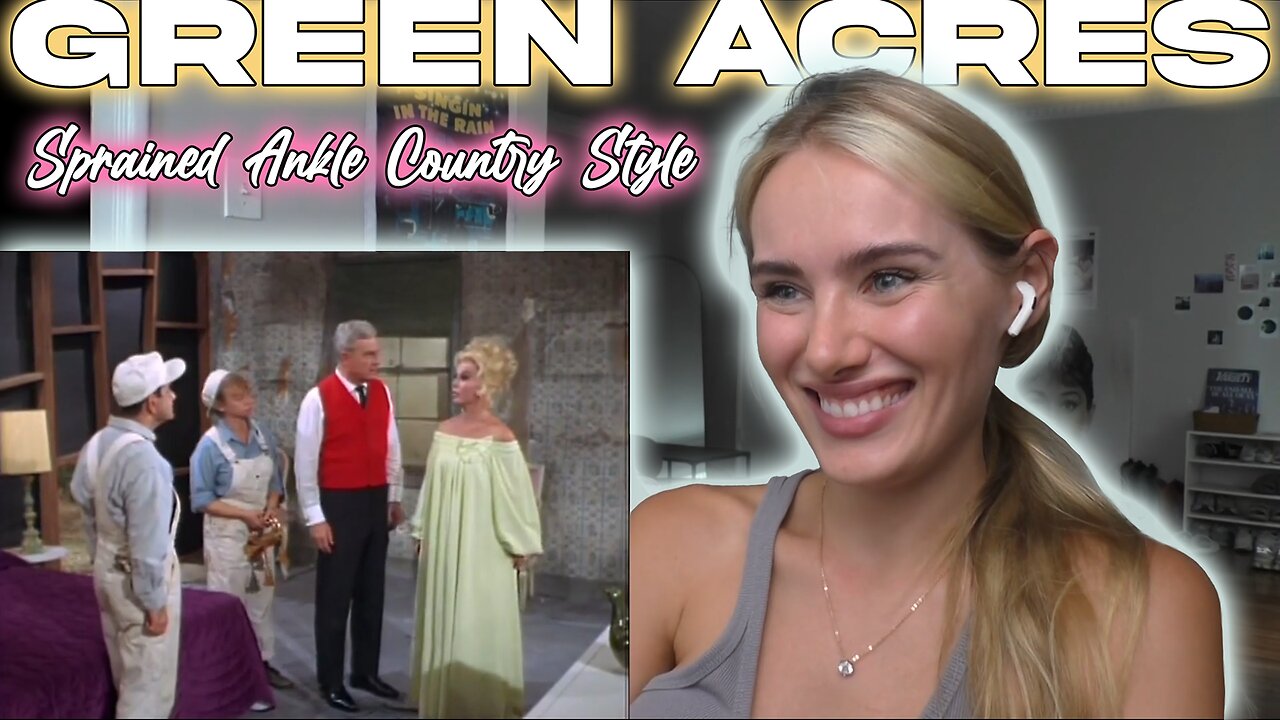 Green Acres Ep 19-Sprained Ankle Country Style!! My First Time Watching!!