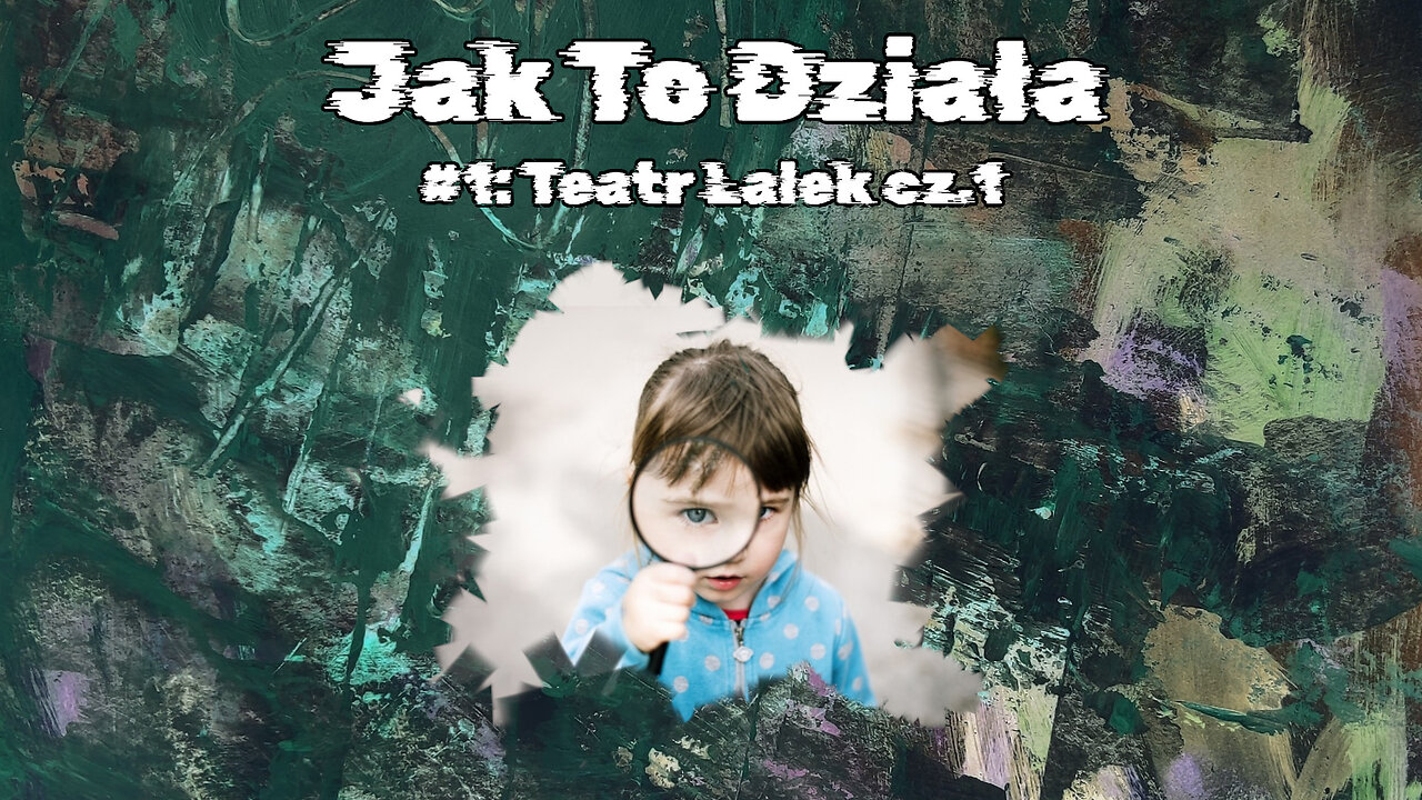 #1 Teatr Lalek cz.1 / Puppet Theater part 1 (HistoryReality)