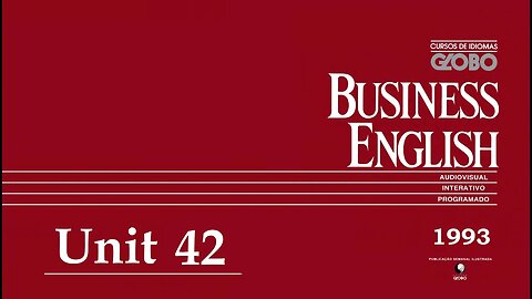 Curso de Idiomas Globo - Business English (1993) - Unit 42