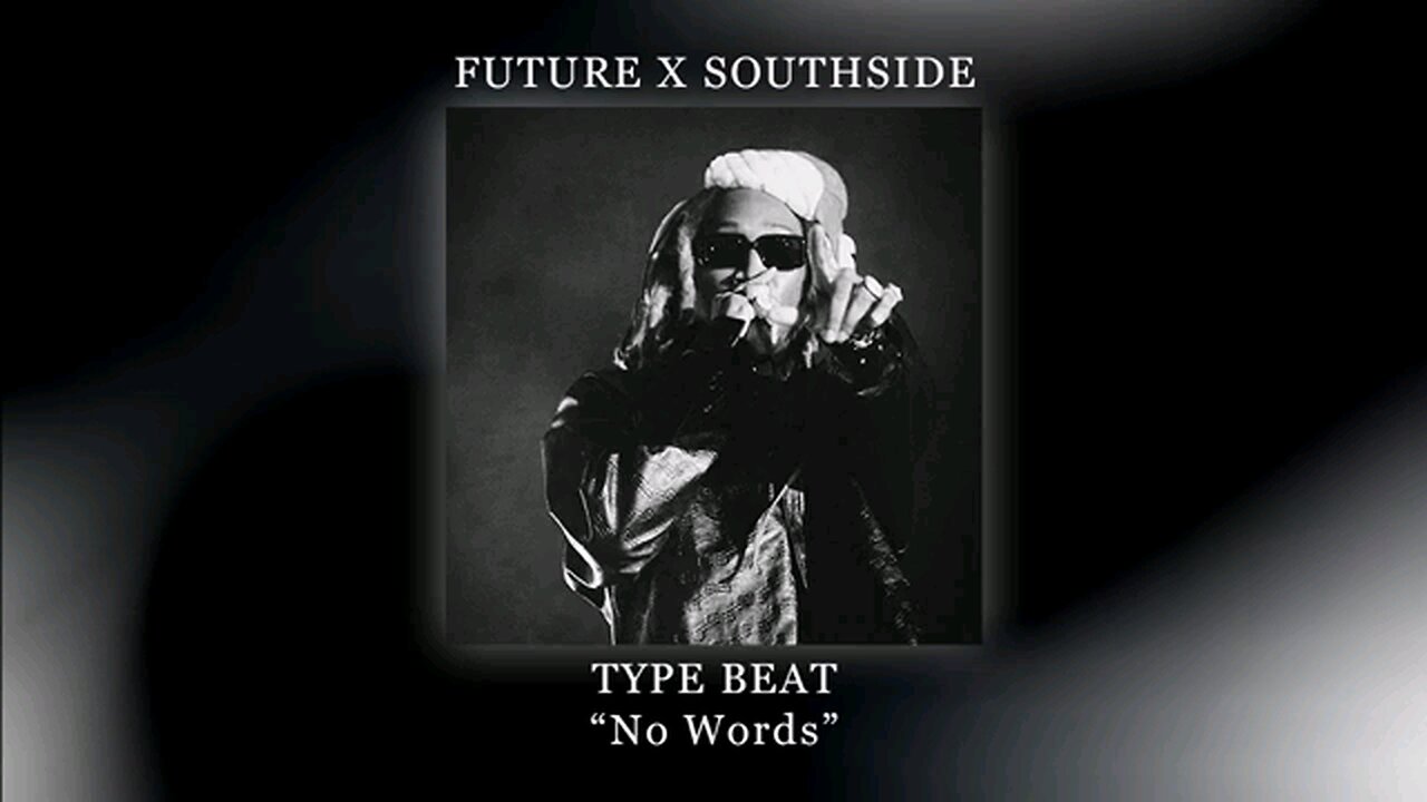 Future x Southside Type Beat "No Words"