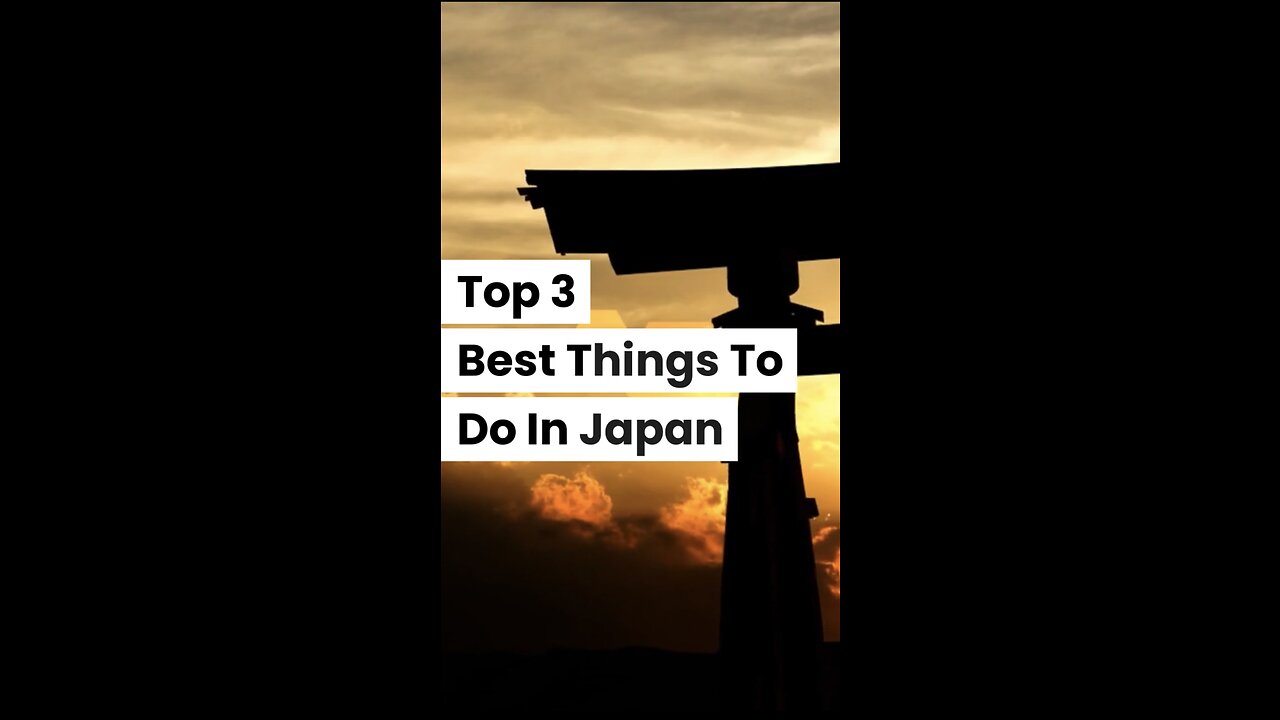 Top 3 Best Things To Do In Japan #shorts #viral #explore #thingstodo #travel