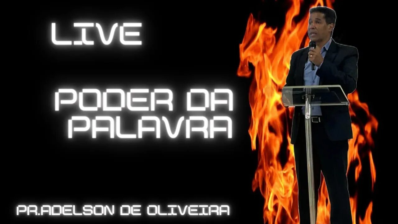 O poder da palavra 3 - Pr. Adelson de Oliveira-M.C.R