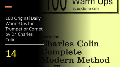 100 Original Daily Warm-Ups for Trumpet or Cornet by (Dr. Charles Colin) 14