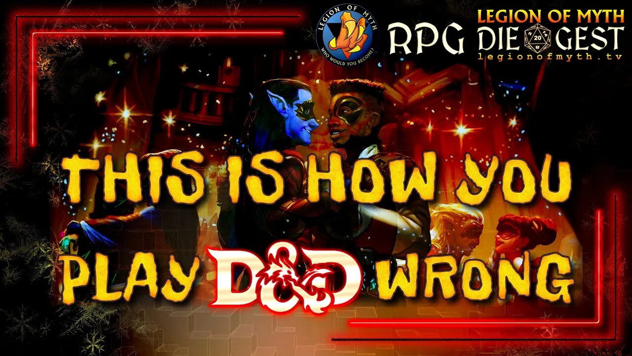 [71-2.2] - Yes, there are ways to play #DnD WRONG, even at your own table!
