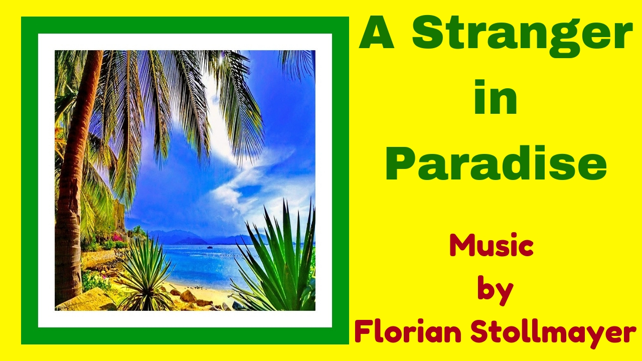 A Stranger in Paradise # Romantic Piano and Guitar Music for Relaxation by Florian Stollmayer