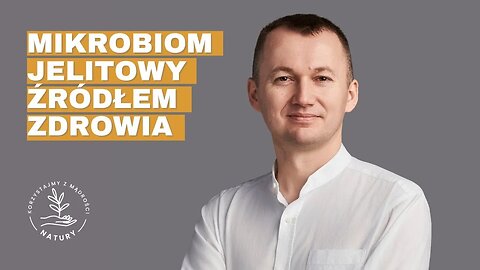 Mikrobiom jelitowy źródłem zdrowia