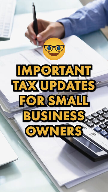 Important 2025 Tax Updates for Small Businesses