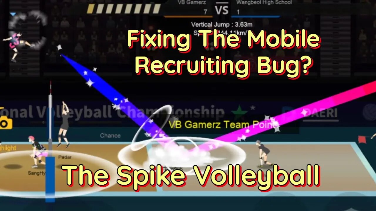 The Spike Volleyball - Showing The Fix To The Mobile Recruiting Bug - LMK If It Works...