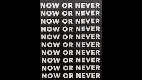 Motivacion now or never 2021#