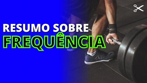 Resumo sobre FREQUÊNCIA de TREINO para diversos OBJETIVOS