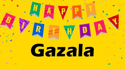 Happy Birthday to Gazala - Birthday Wish From Birthday Bash