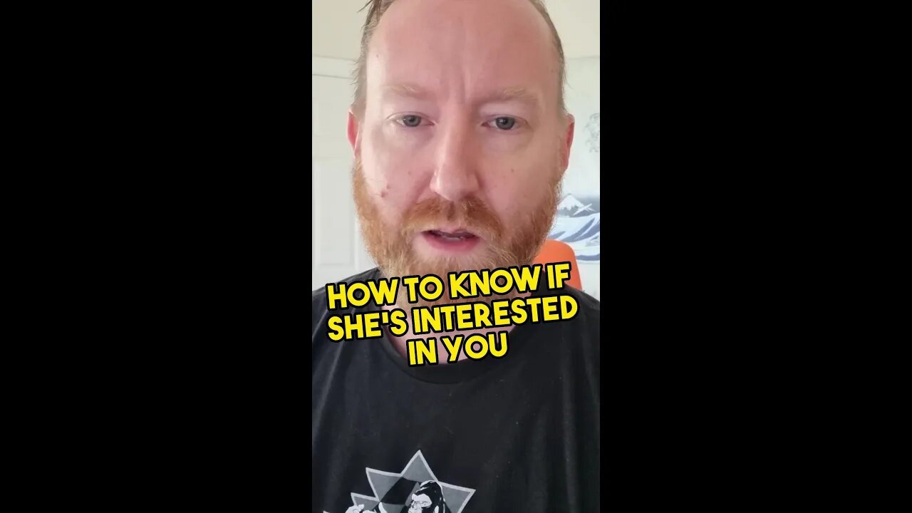 How to know if she's interested in you