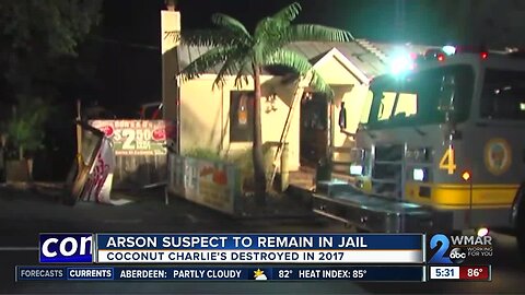 Pasadena man will remain in jail , facing federal arson charges for a fire at Coconut Charlies