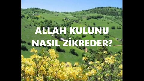 #menkıbe EN GÜZEL MENKIBELERDEN BİR BÖLÜM / "ALLAH KULUNU NASIL ZİKREDER?."