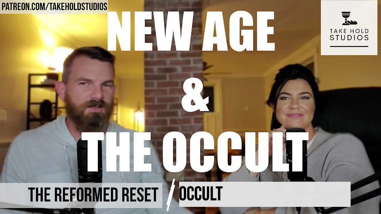 New Age & The Occult / The Reformed Reset / Take Hold Studios