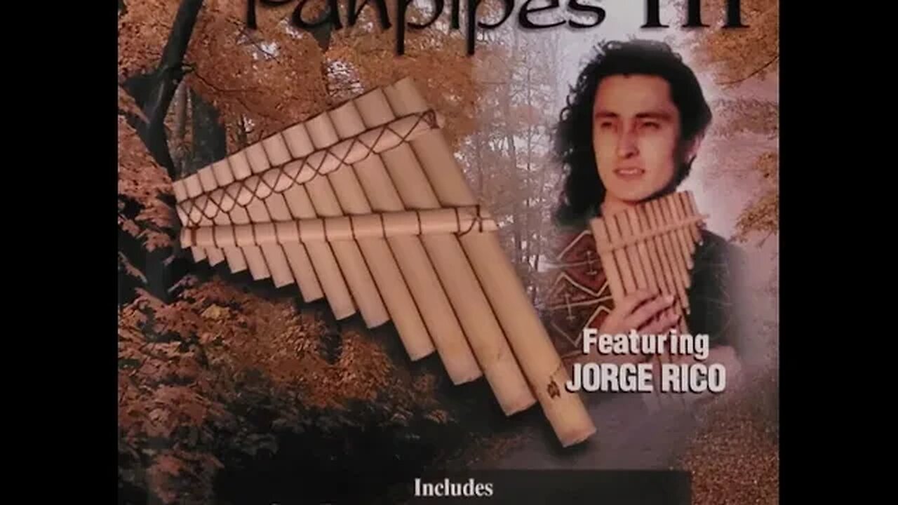 Jorge Rico - Magic of the Panpipes III