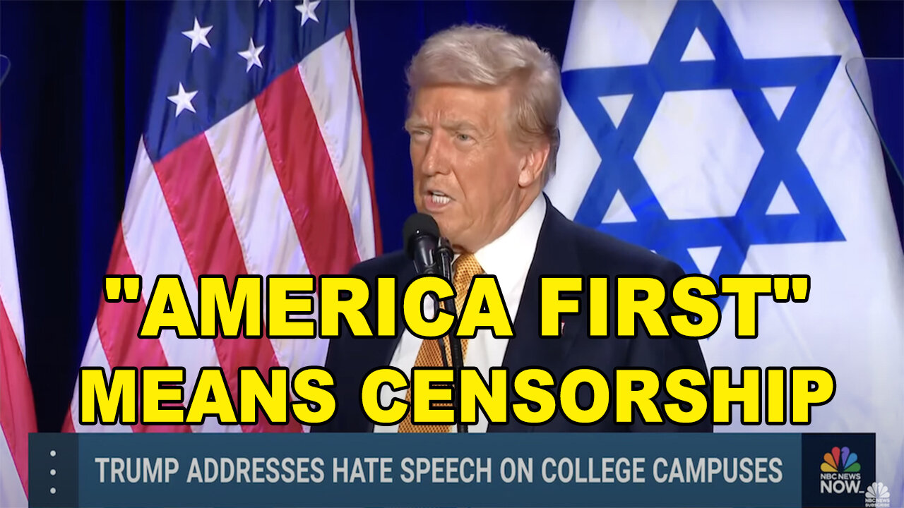 "America First" Means Stomping Out Free Speech In The U.S. In Order To Help Israel