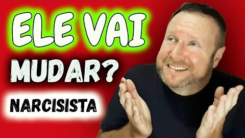 NARCISISMO: O narcisista pode mudar ao longo da VIDA?