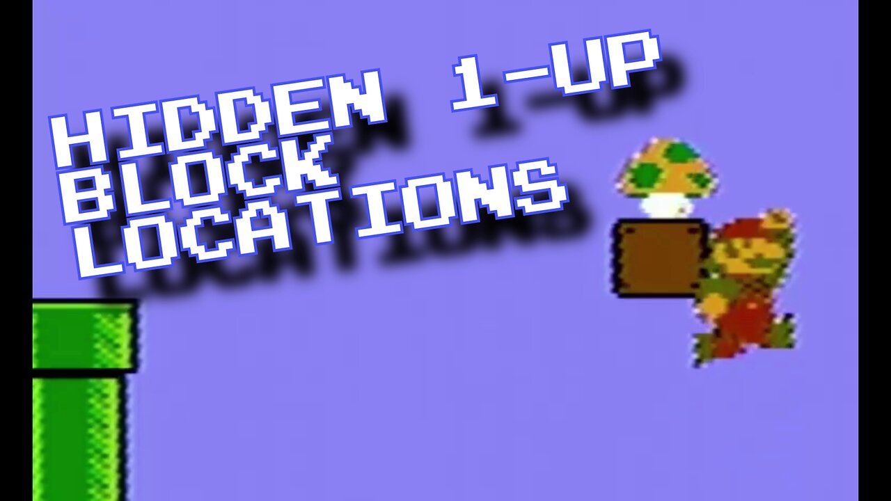 Super Mario Bros. (Nintendo Entertainment System) Hidden 1-UP block locations