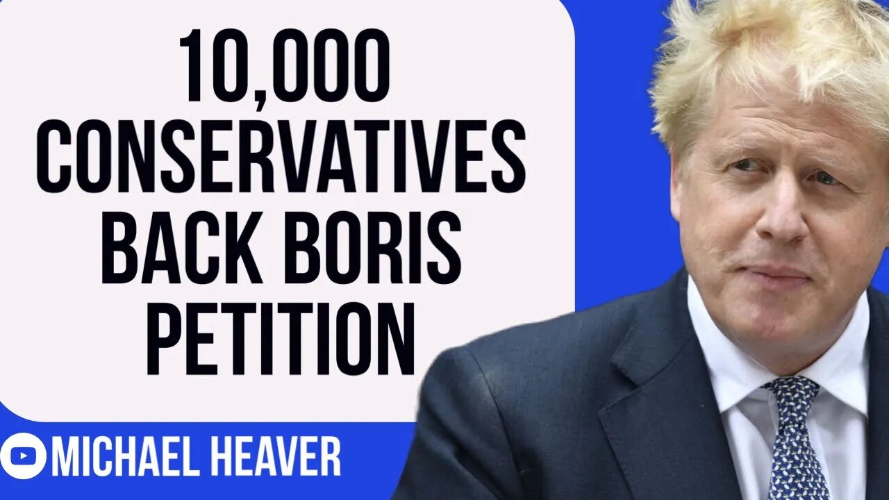 Boris Campaign EXPLODES With 10,000 Conservatives Signing