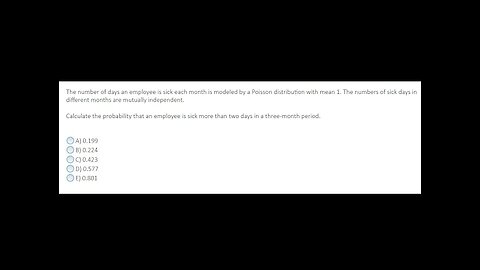 The number of days an employee is sick each month is modeled by a Poisson distribution with mean 1.