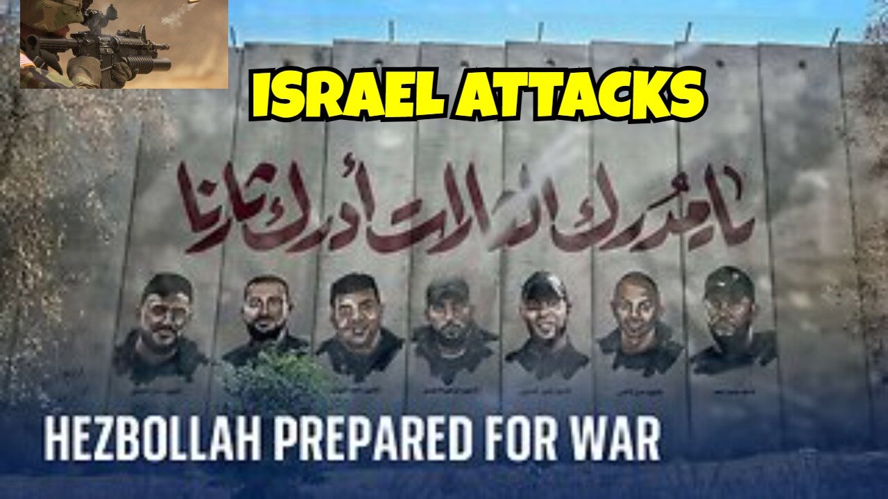 ISRAEL ATTACKS HEZBOLLAH WAR HAS BEEN DECLARED