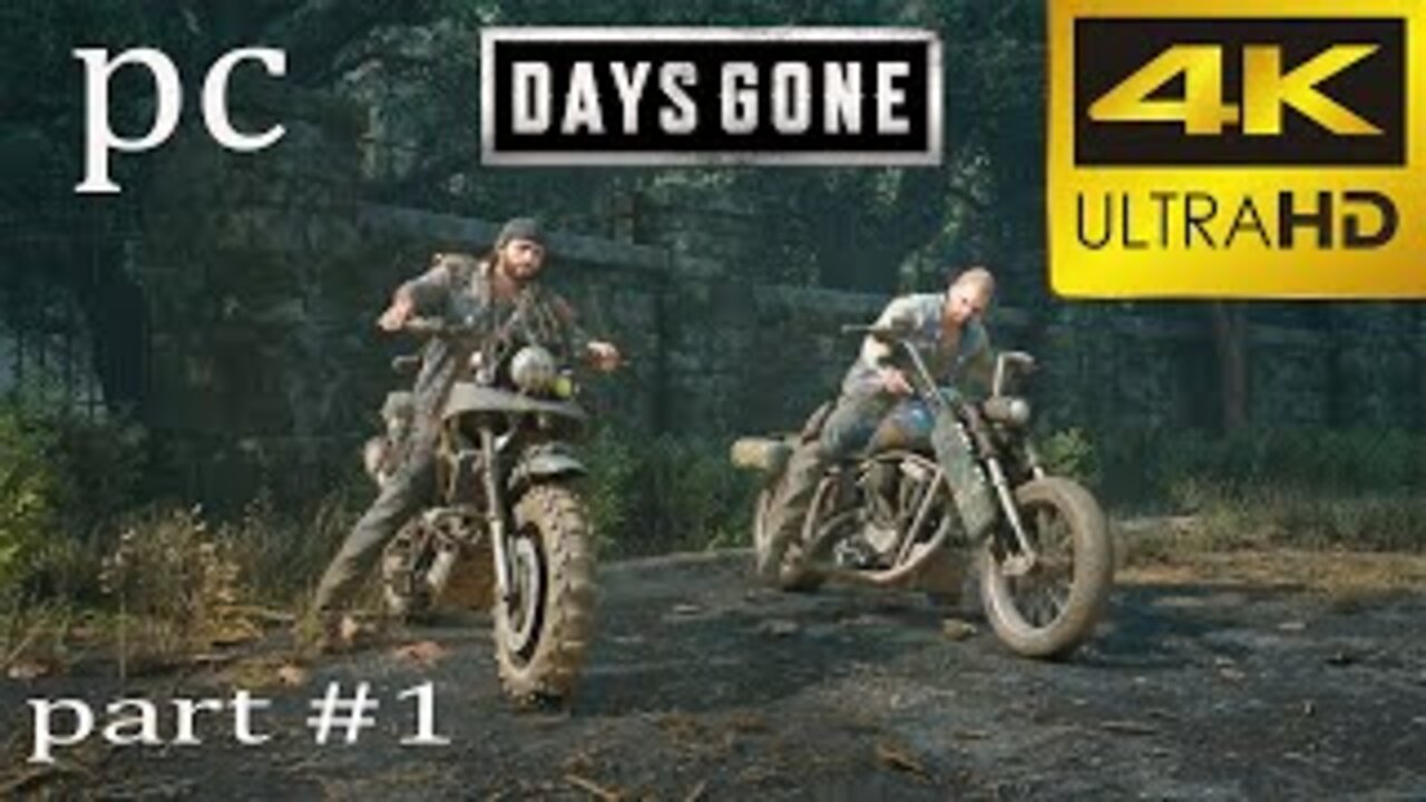 Days Gone RTX™ 3090 Walkthrough Gameplay part 1 - Intro ( pc- 4K ultra HD )