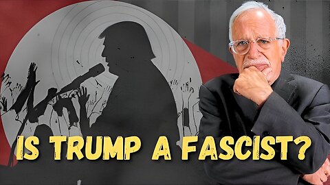 Is Donald Trump a Fascist?