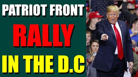 NESARA / GESARA NEWS UPDATE TODAY SEPT 15, 2022 - PATRIOT FRONT RALLY IN THE D.C