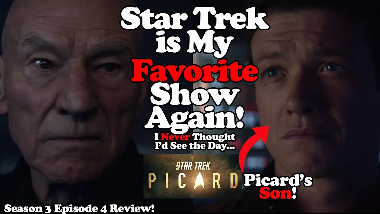 I Can't Believe It... Star Trek is My FAVORITE Show Again! Picard Season 3 Episode 4 Review!