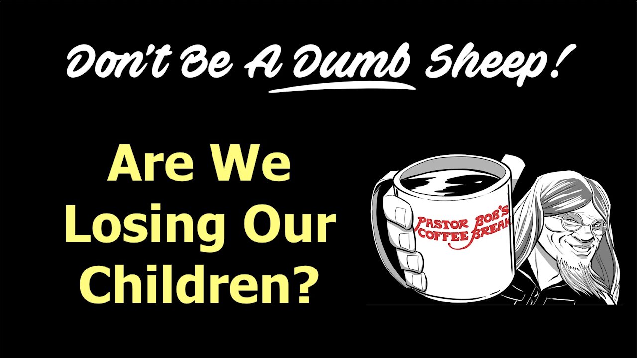 ARE WE LOSING OUR CHILDREN? / PB's Coffee Break