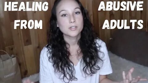 Abusive Adults are Unhealed Children in Adult Bodies