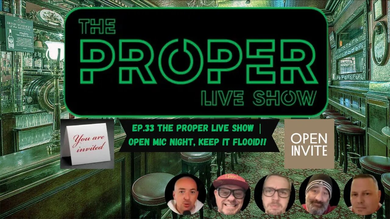 Ep.33: The Proper Live Show | Open Mic Show!! Keep it Flooid Ye Big Riode!!