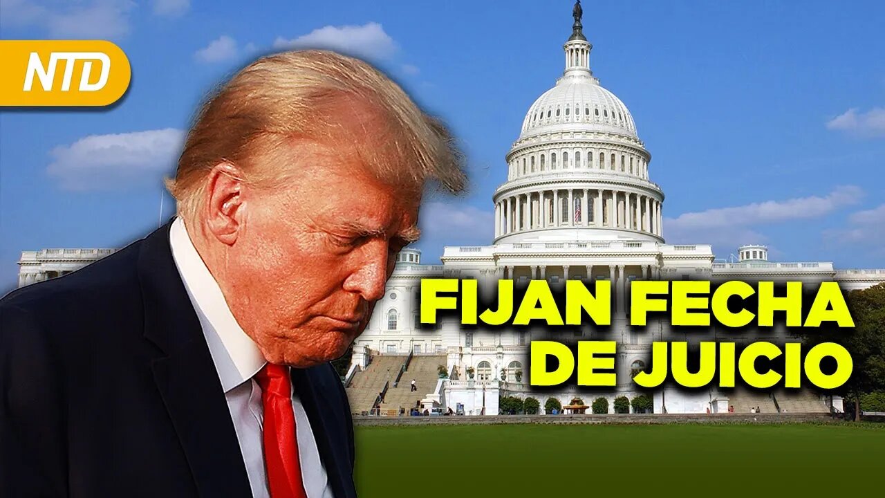 Juez fija fecha de juicio a Trump; Admin Biden impone restricción a ventiladores NTD Día [28 agosto]