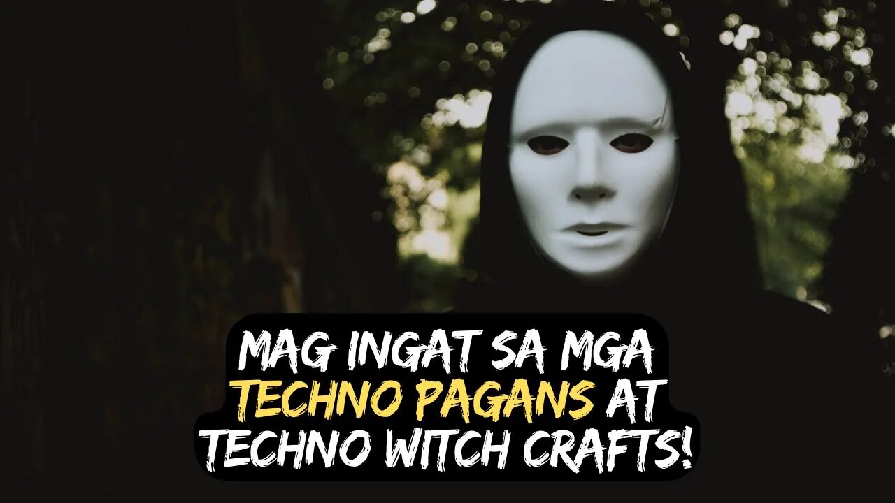 💥Sinu nga ba itong mga TECHNO PAGANS or TECHNO WITCH CRAFTS? Bakit napaka delikado ng mga ito?