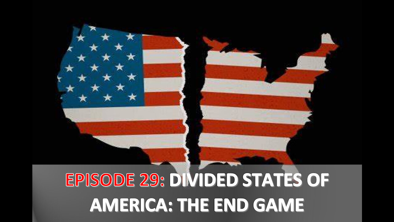 EPISODE 29 - The D.S.A.: Divided States of America